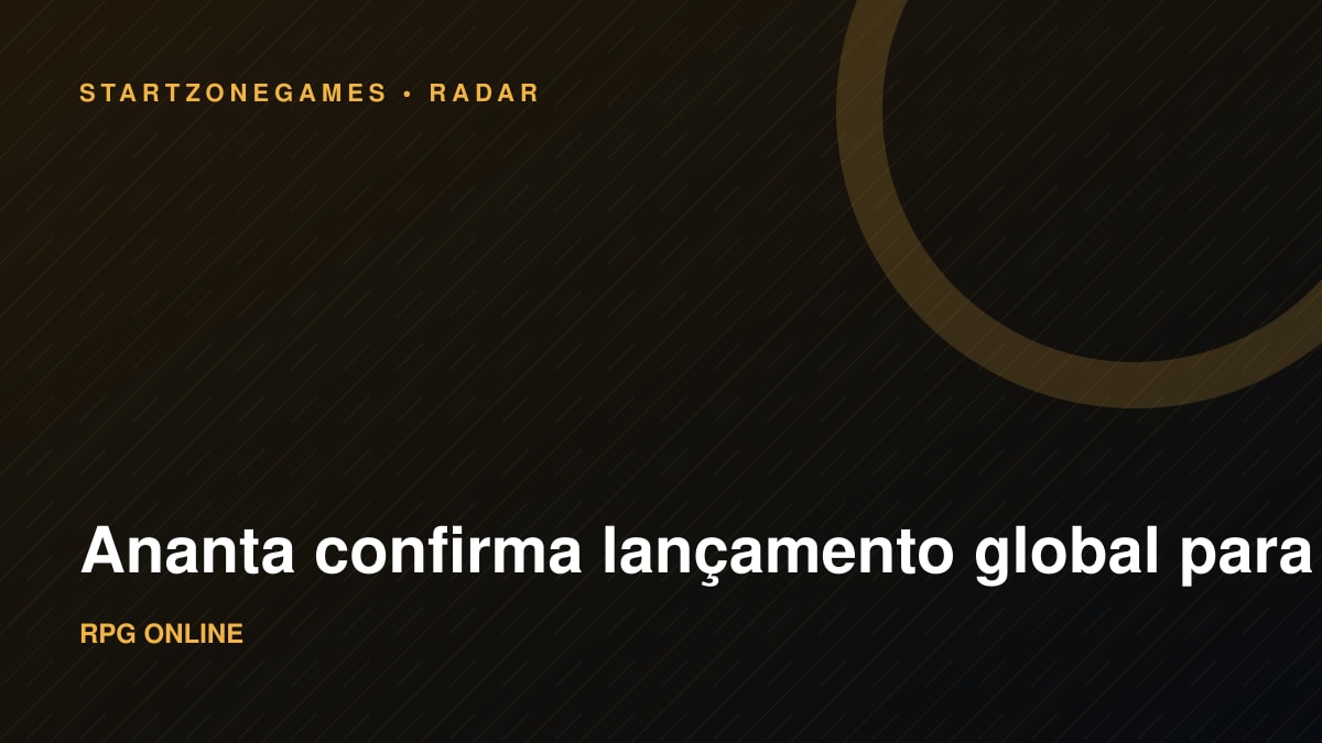 Ananta confirma lançamento global para janeiro