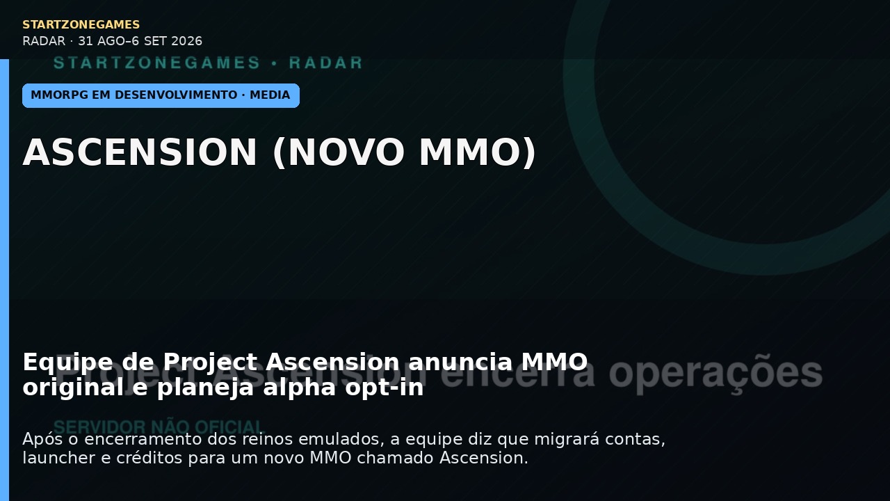 Equipe de Project Ascension anuncia MMO original e planeja alpha opt-in