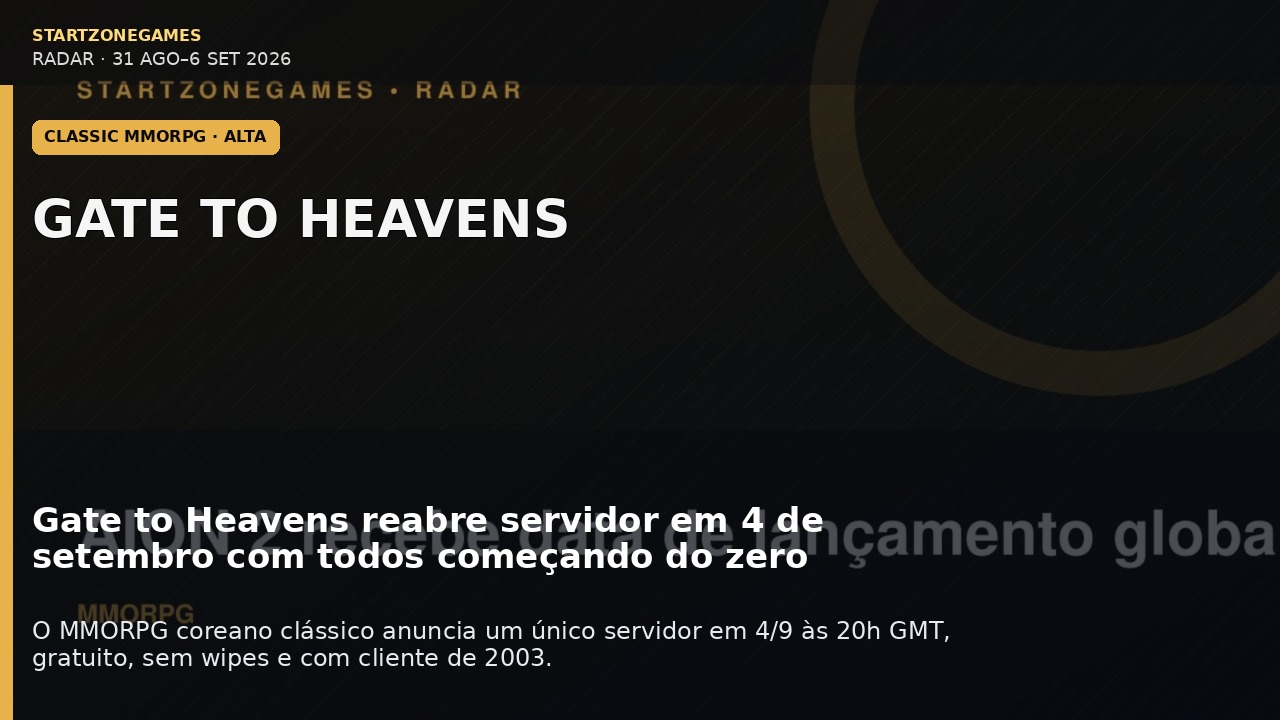 Gate to Heavens reabre servidor em 4 de setembro com todos começando do zero